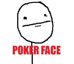 pokerface
